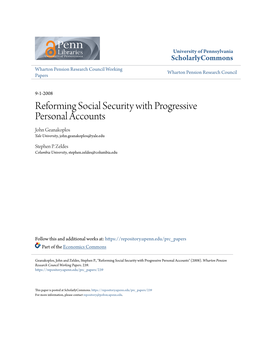 Reforming Social Security with Progressive Personal Accounts John Geanakoplos Yale University, John.Geanakoplos@Yale.Edu