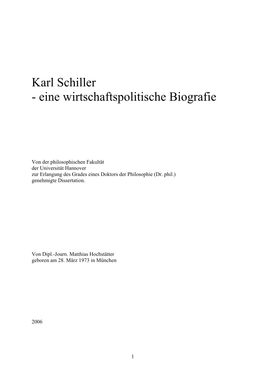 Karl Schiller - Eine Wirtschaftspolitische Biografie