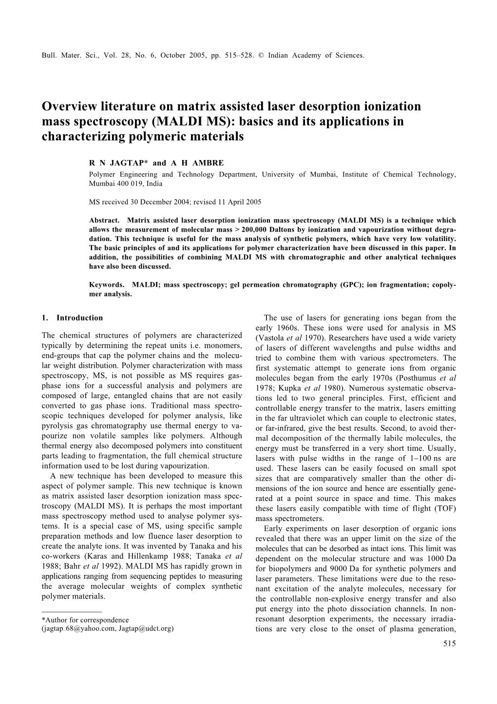 Overview Literature on Matrix Assisted Laser Desorption Ionization Mass Spectroscopy (MALDI MS): Basics and Its Applications in Characterizing Polymeric Materials