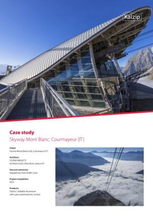 Case Study Skyway Mont Blanc, Courmayeur (IT)
