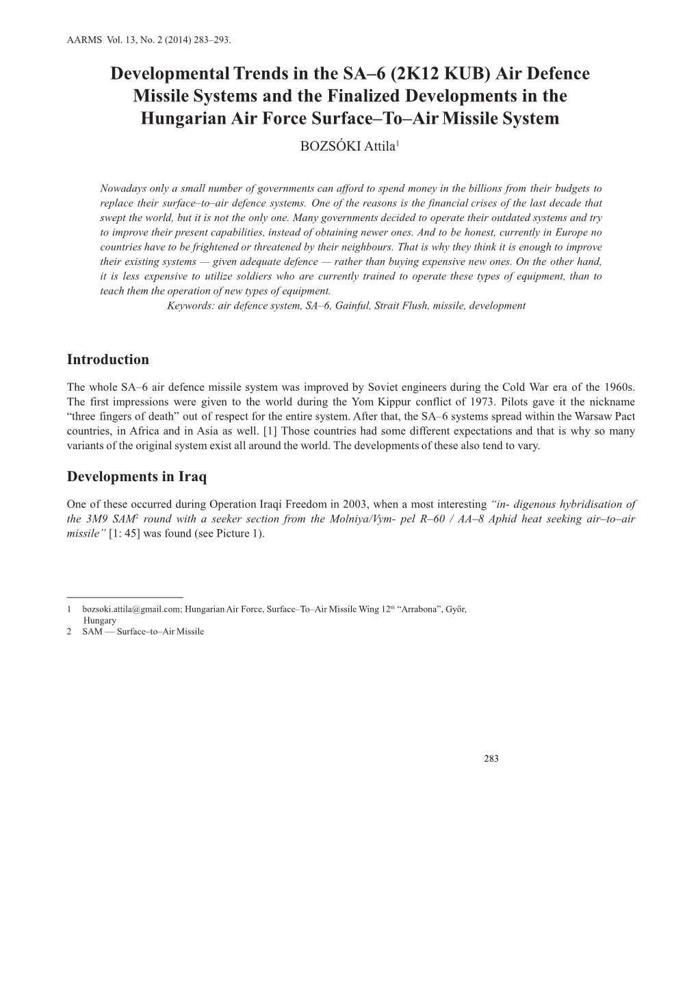 Developmental Trends in the SA–6 (2K12 KUB) Air Defence Missile Systems and the Finalized Developments in the Hungarian Air Force Surface–To–Air Missile System