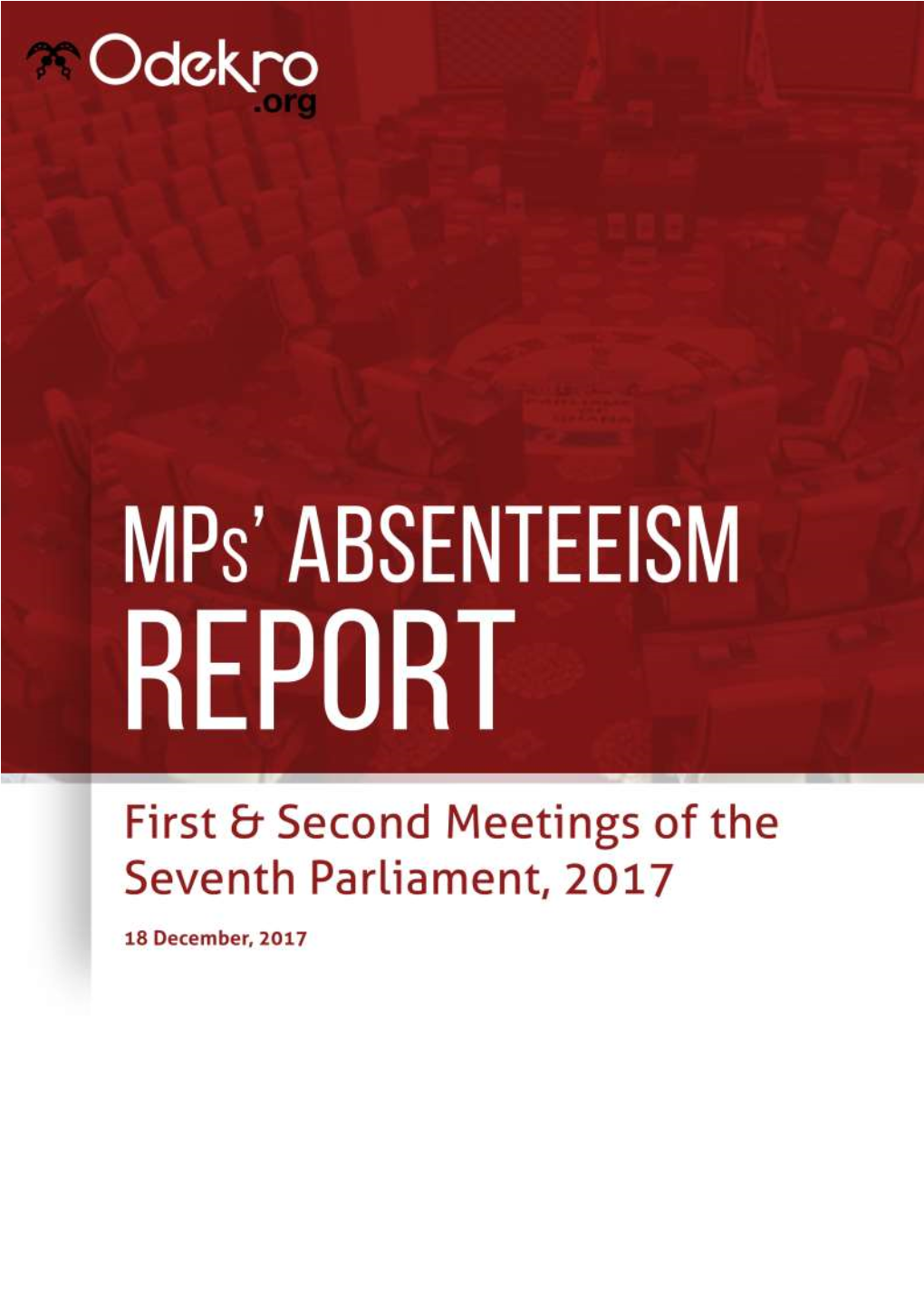 Mps Absenteeism Report [First & Second Sessions of Parliament]