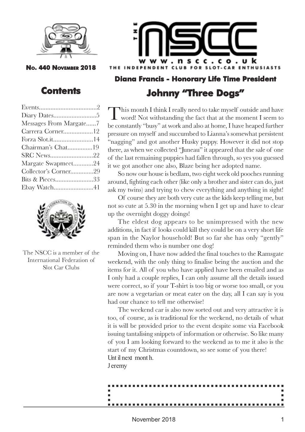 NOVEMBER 2018 Diana Francis - Honorary Life Time President Contents Johnny “Three Dogs”