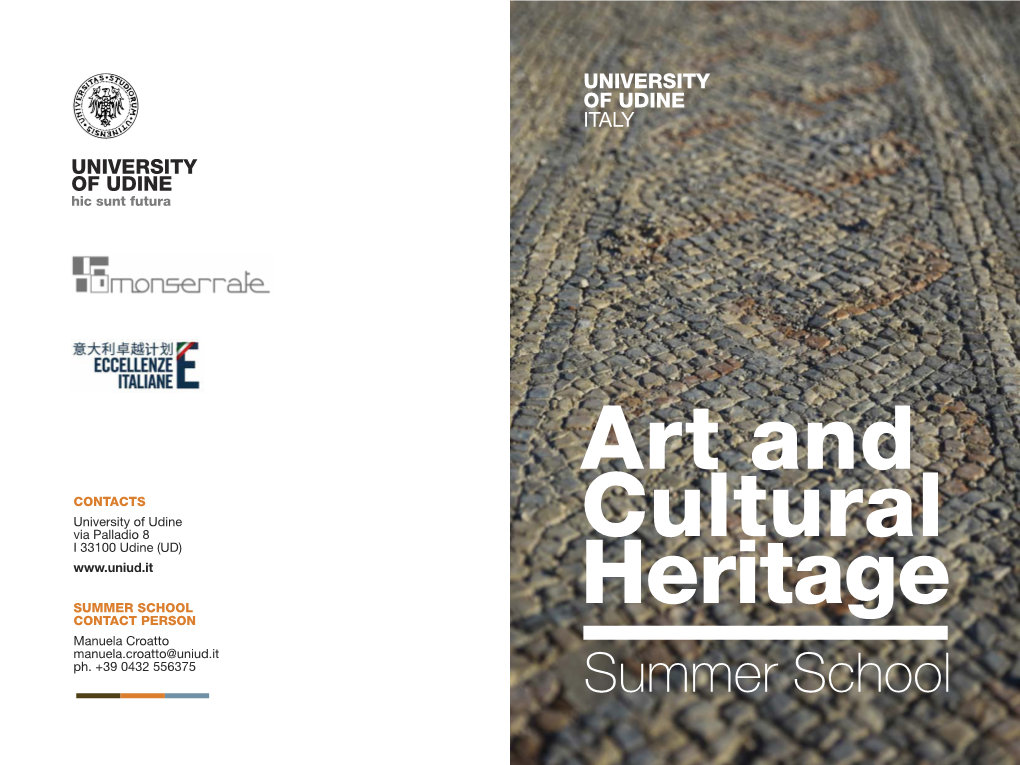 SUMMER SCHOOL Heritage CONTACT PERSON Manuela Croatto Manuela.Croatto@Uniud.It Ph