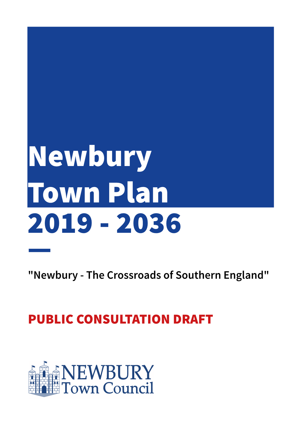 Newbury Town Plan 2019 - 2036 — "Newbury - the Crossroads of Southern England"