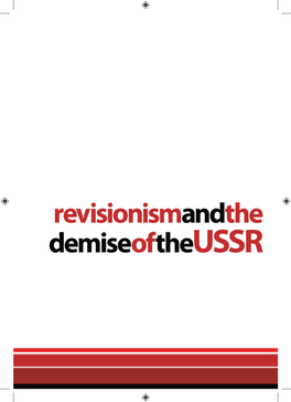 Revisionism and the Demise of the USSR