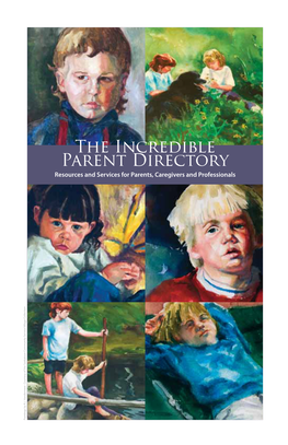 The Incredible Parent Directory Resources and Services for Parents, Caregivers and Professionals Paintings by R.J