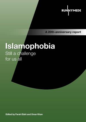 Islamophobia: Still a Challenge for Us All V
