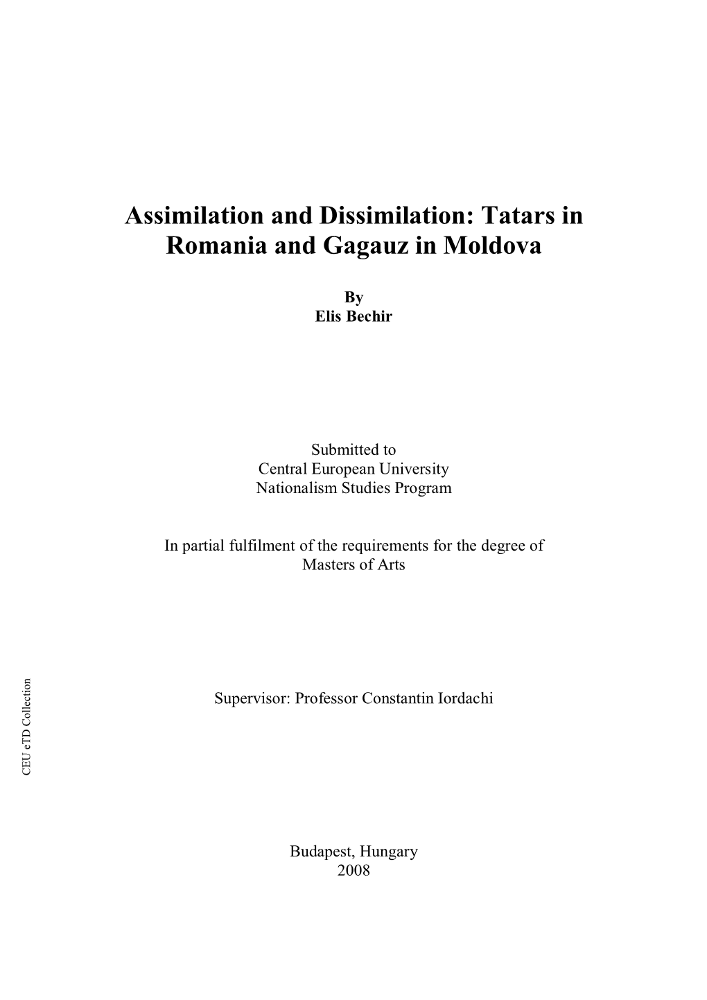 Assimilation and Dissimilation: Tatars in Romania and Gagauz in Moldova