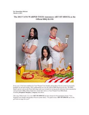 The 2013 VANS WARPED TOUR Announces ART of SHOCK As the Official BBQ BAND
