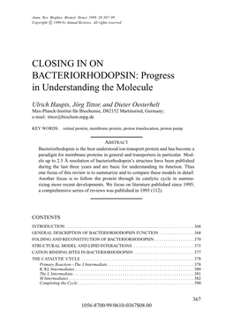 CLOSING in on BACTERIORHODOPSIN: Progress in Understanding the Molecule