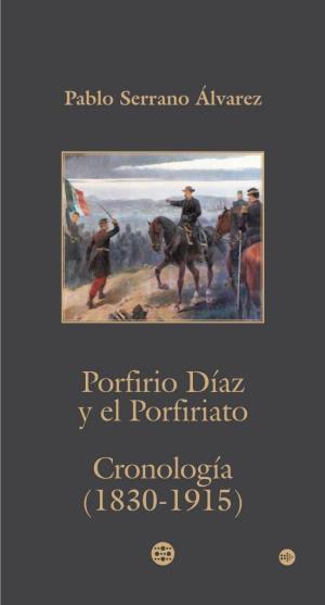 Porfirio Díaz Y El Porfiriato Cronología
