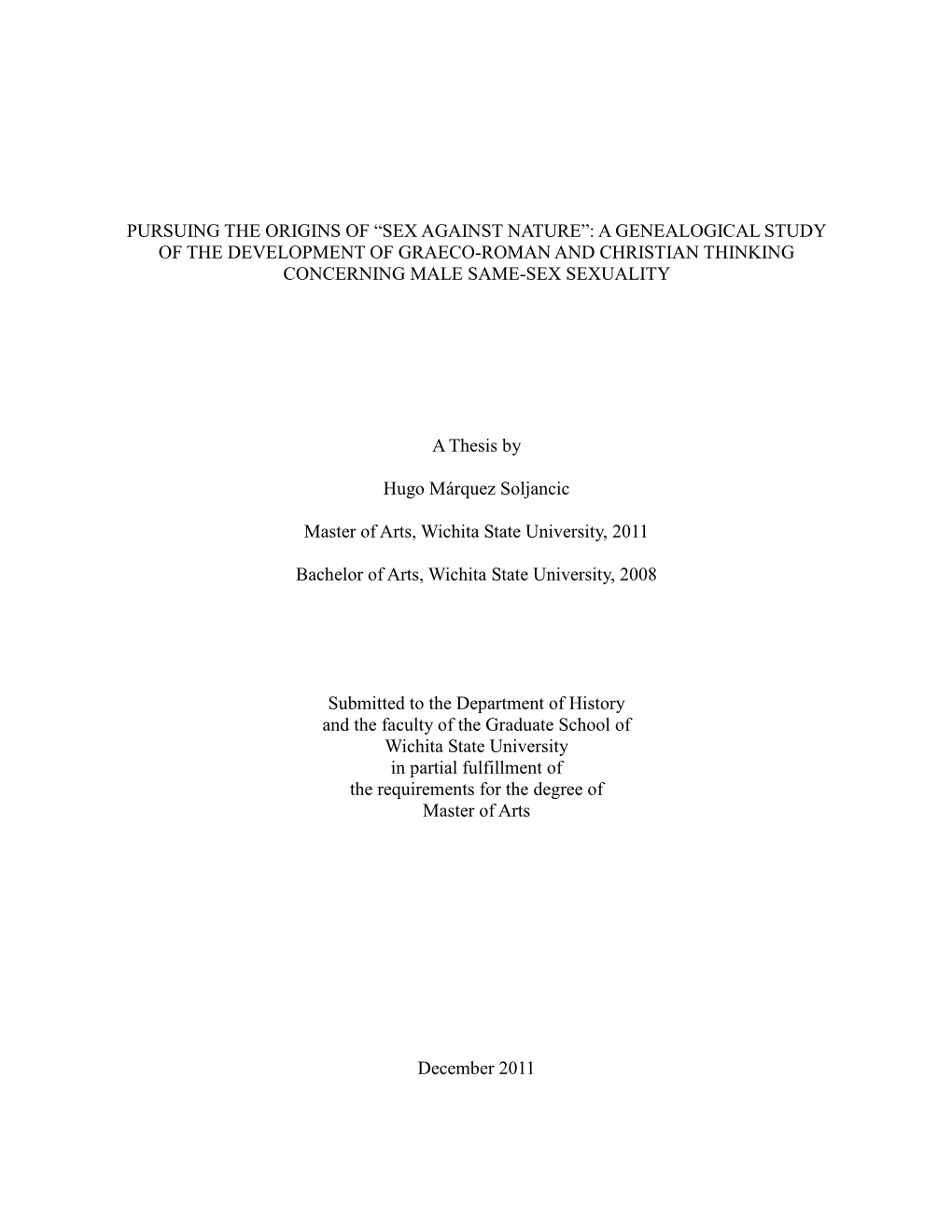 A Genealogical Study of the Development of Graeco-Roman and Christian Thinking Concerning Male Same-Sex Sexuality