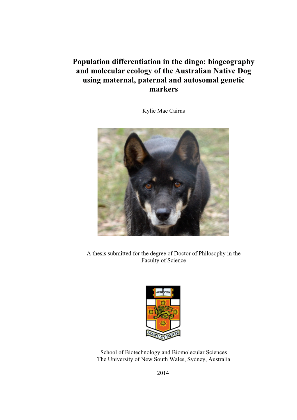 Population Differentiation in the Dingo: Biogeography and Molecular Ecology of the Australian Native Dog Using Maternal, Paternal and Autosomal Genetic Markers