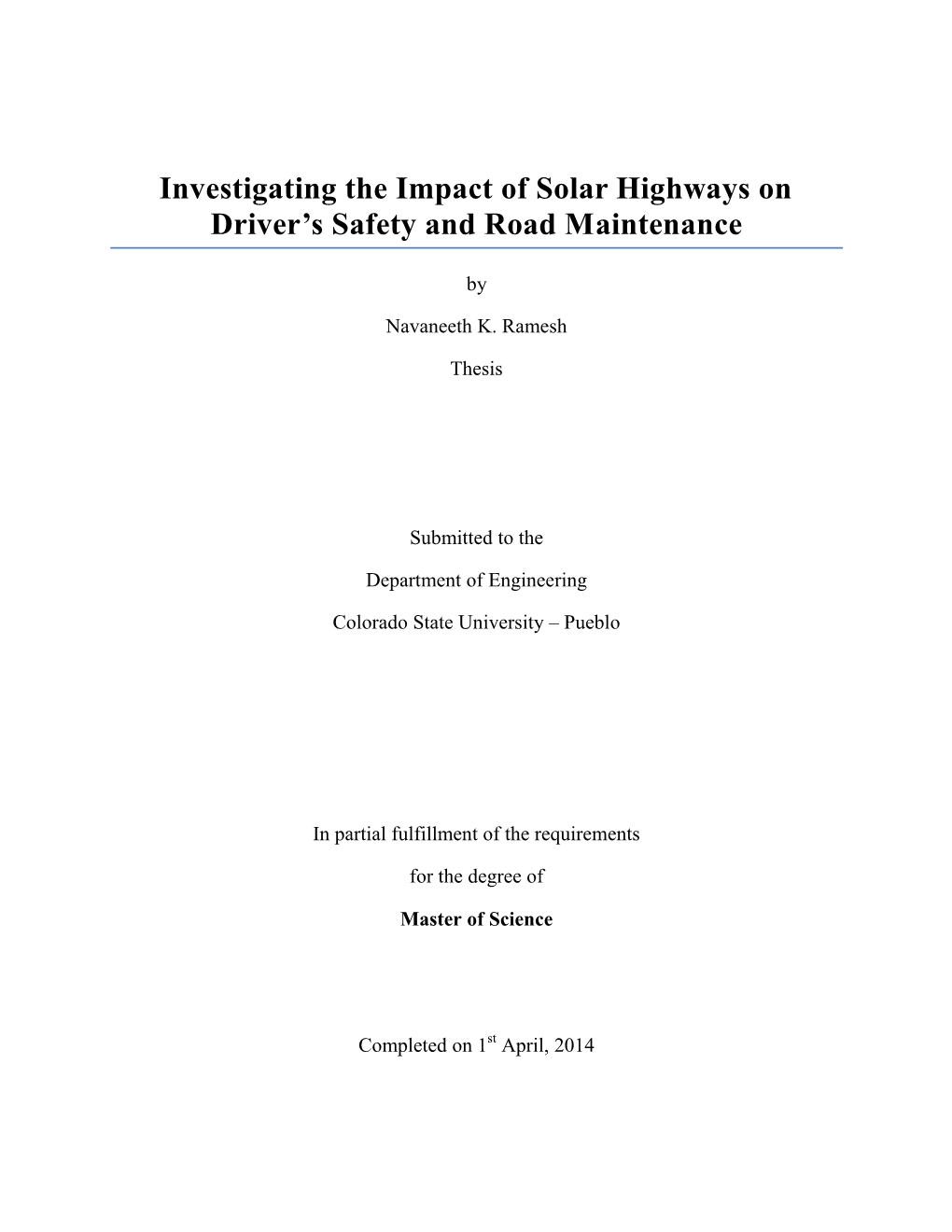 Investigating the Impact of Solar Highways on Driver's Safety And