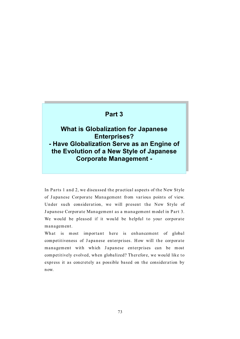 What Is Globalization for Japanese Enterprises? - Have Globalization Serve As an Engine of the Evolution of a New Style of Japanese