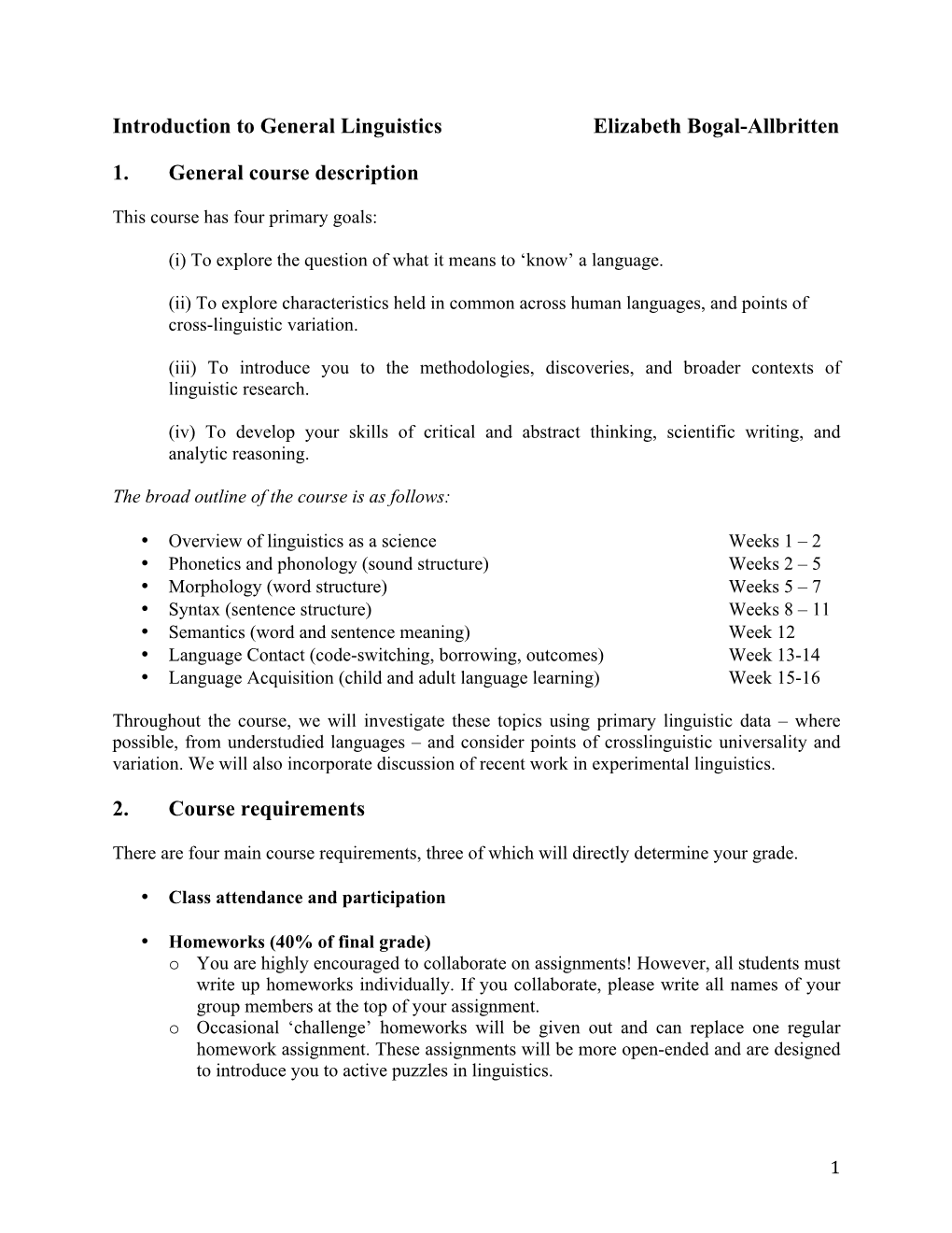 Introduction to General Linguistics Elizabeth Bogal-Allbritten 1