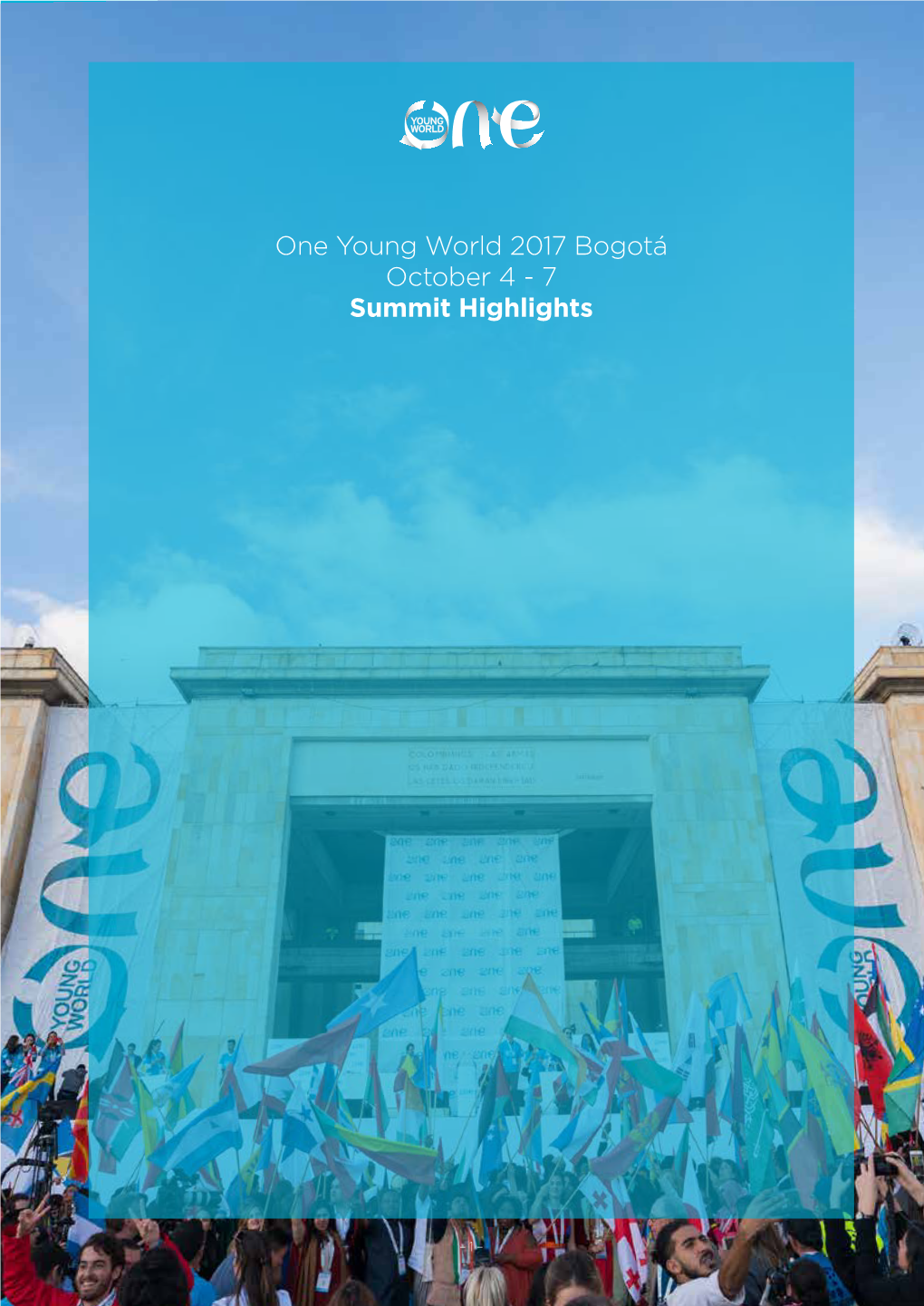 One Young World 2017 Bogotá October 4 - 7 Summit Highlights