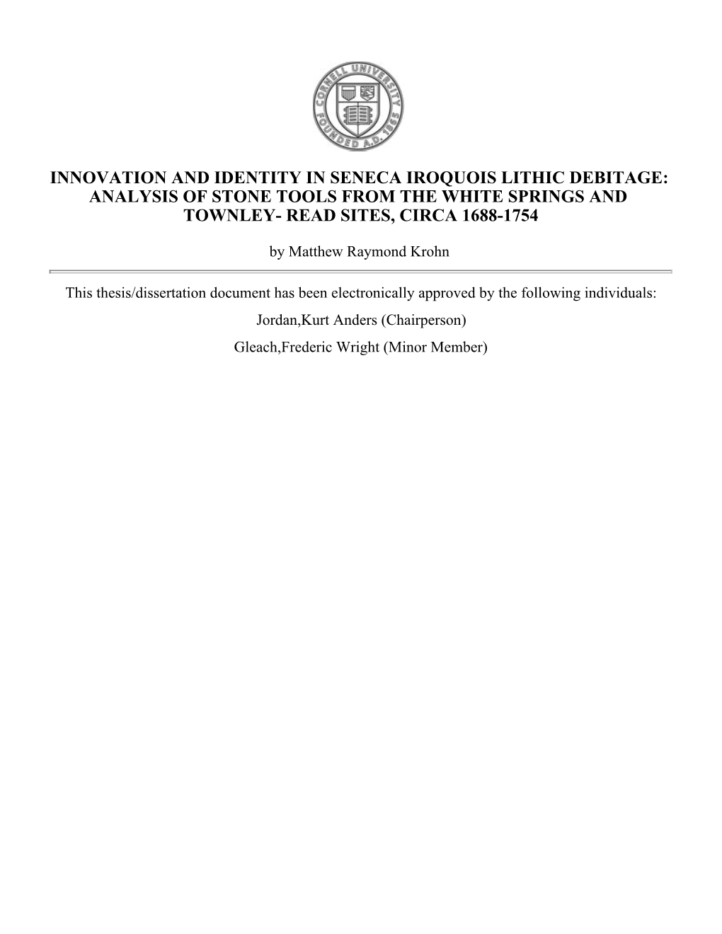 Innovation and Identity in Seneca Iroquois Lithic Debitage: Analysis of Stone Tools from the White Springs and Townley- Read Sites, Circa 1688-1754