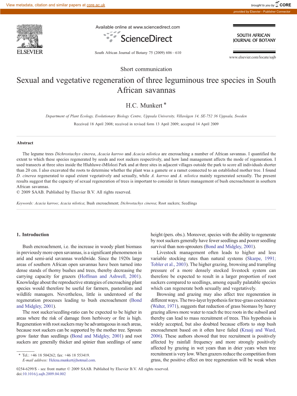 Sexual and Vegetative Regeneration of Three Leguminous Tree Species in South African Savannas ⁎ H.C