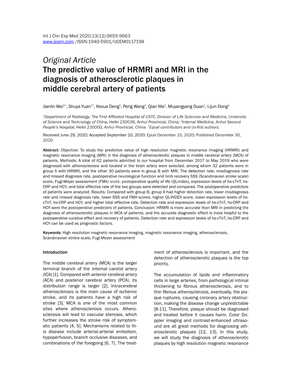 Original Article the Predictive Value of HRMRI and MRI in the Diagnosis of Atherosclerotic Plaques in Middle Cerebral Artery of Patients