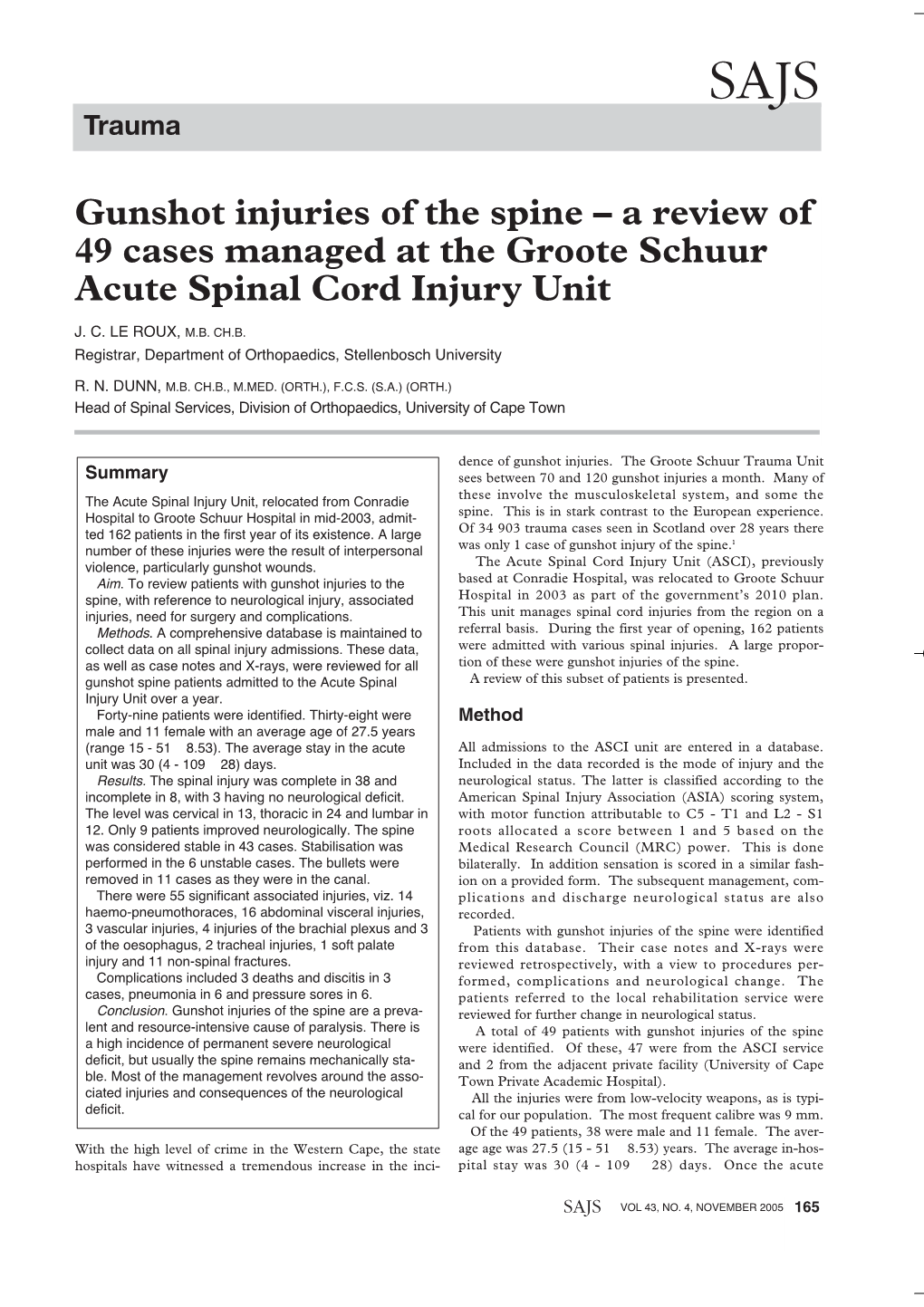 A Review of 49 Cases Managed at the Groote Schuur Acute Spinal Cord Injury Unit