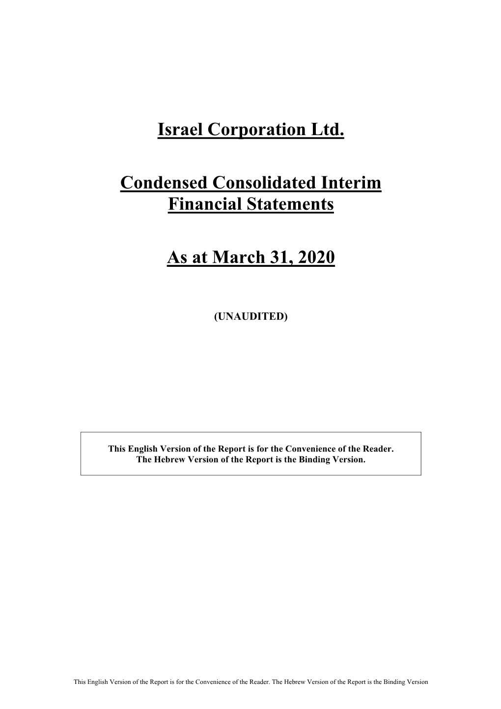 Israel Corporation Ltd. Condensed Consolidated Interim Financial Statements at March 31, 2020 Unaudited