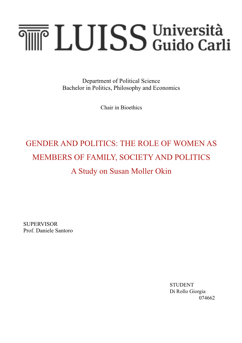 GENDER and POLITICS/ the ROLE of WOMEN AS MEMBERS of FAMILY, SOCIETY and POLITICS. a Study on Susan Moller Okin