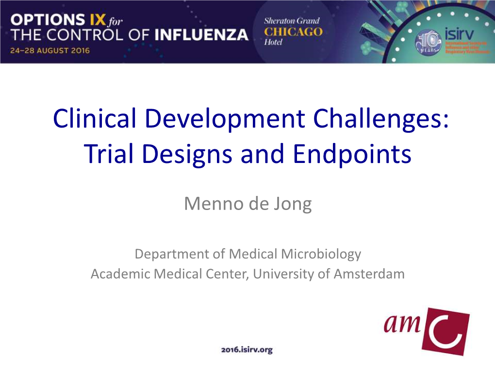 Trial Designs and Endpoints