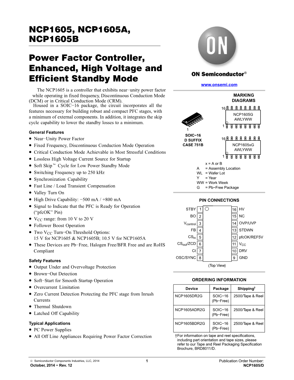 NCP1605, NCP1605A, NCP1605B Power Factor Controller, Enhanced, High Voltage and Efficient Standby Mode