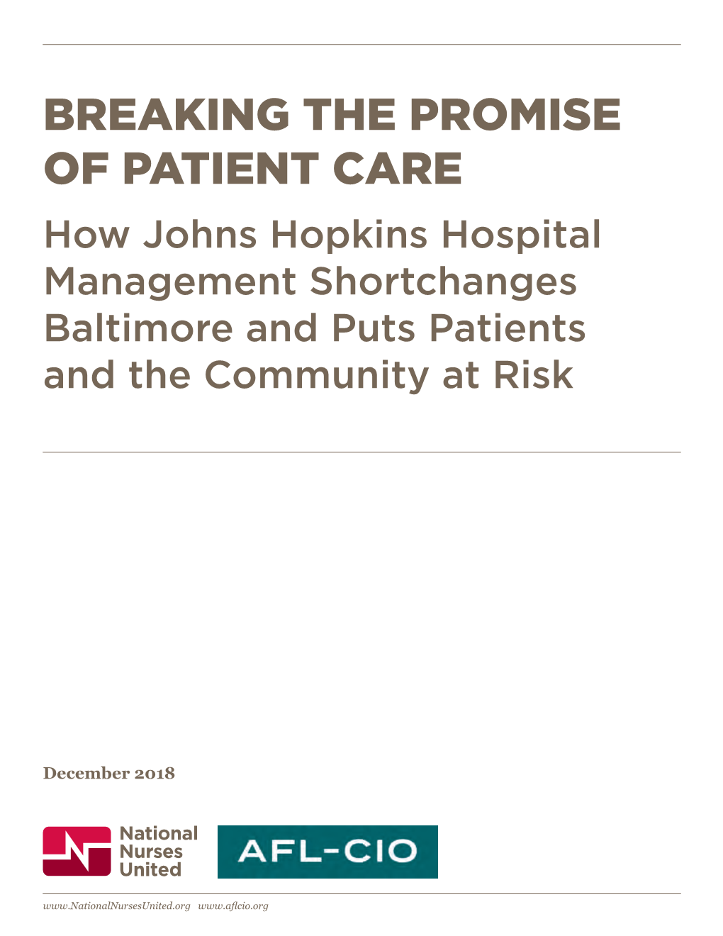 Breaking the Promise of Patient Care: How Johns Hopkins Hospital Management Shortchanges Baltimore and Puts Patients