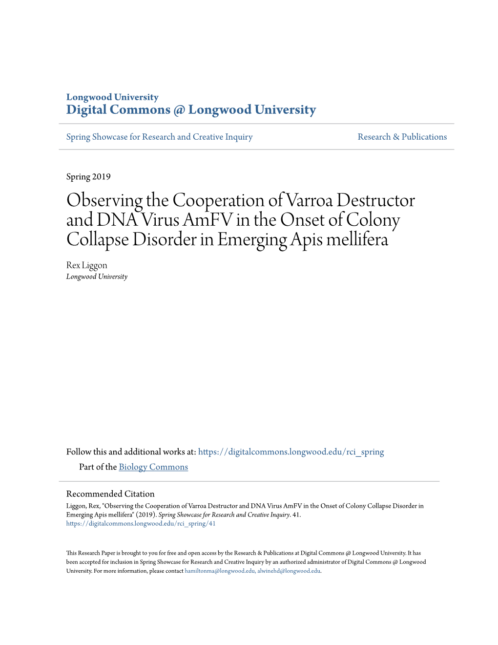 Observing the Cooperation of Varroa Destructor and DNA Virus Amfv in the Onset of Colony Collapse Disorder in Emerging Apis Mellifera Rex Liggon Longwood University