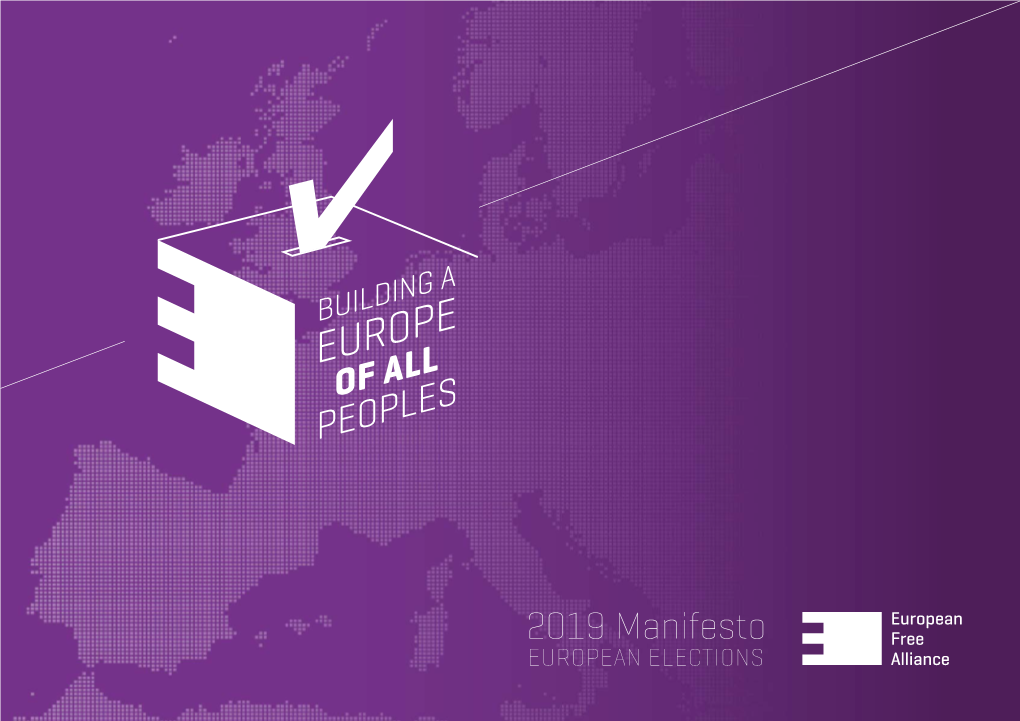 2019 Manifesto EUROPEAN ELECTIONS “The Peoples of Europe Need Your Vote