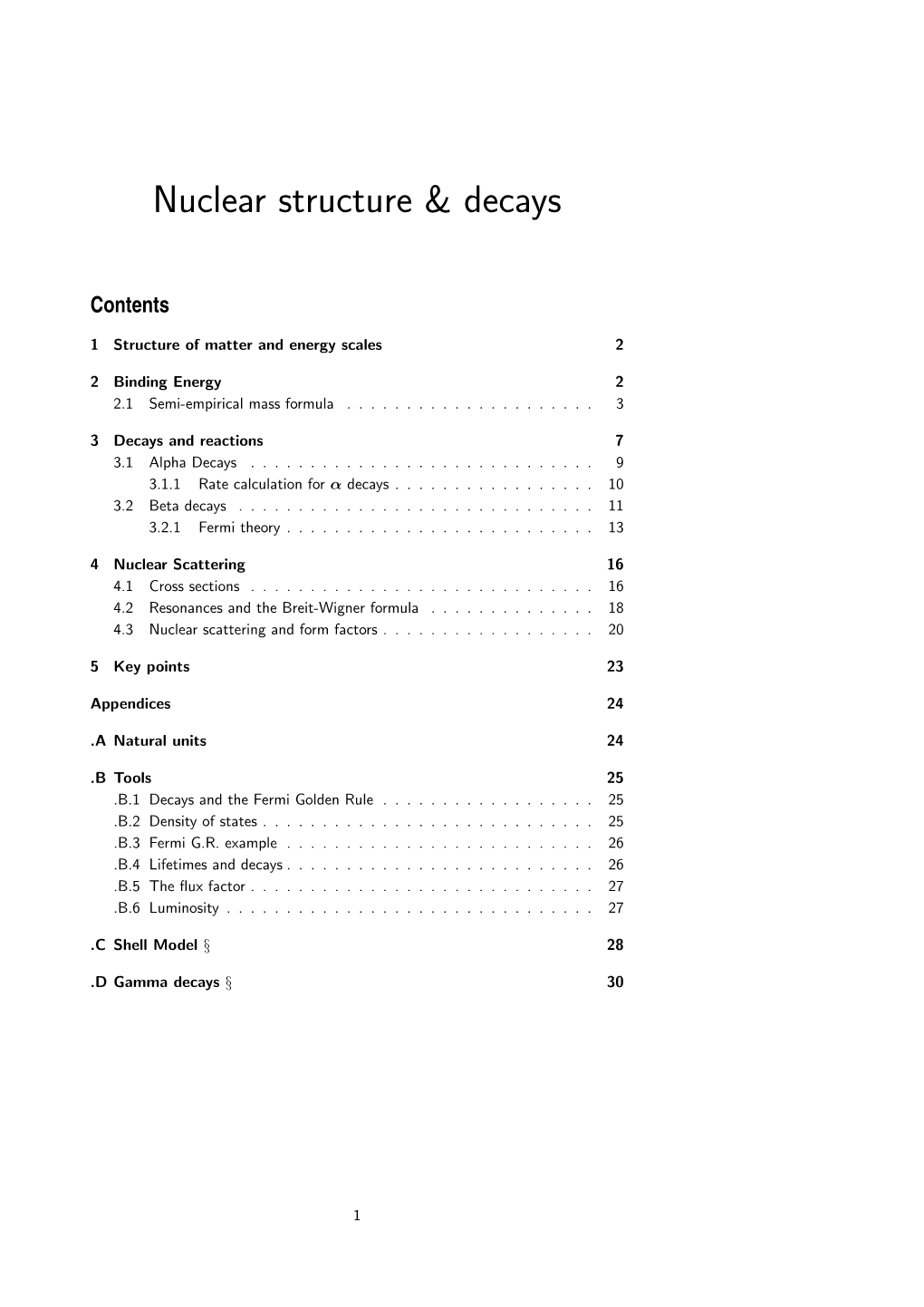 Nuclear Structure & Decays