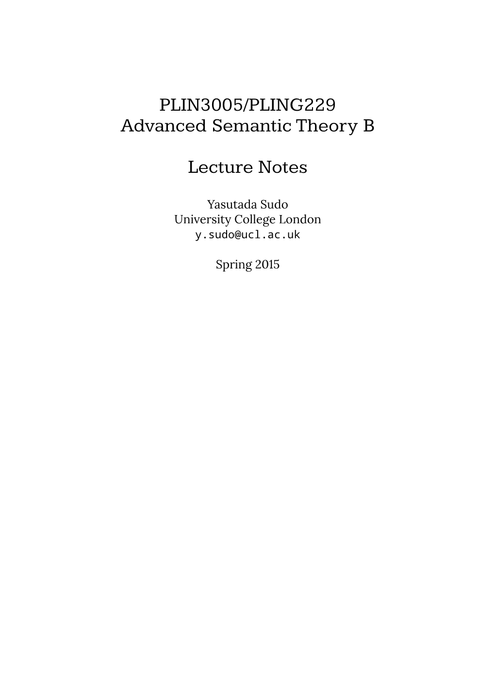 PLIN3005/PLING229 Advanced Semantic Theory B Lecture Notes