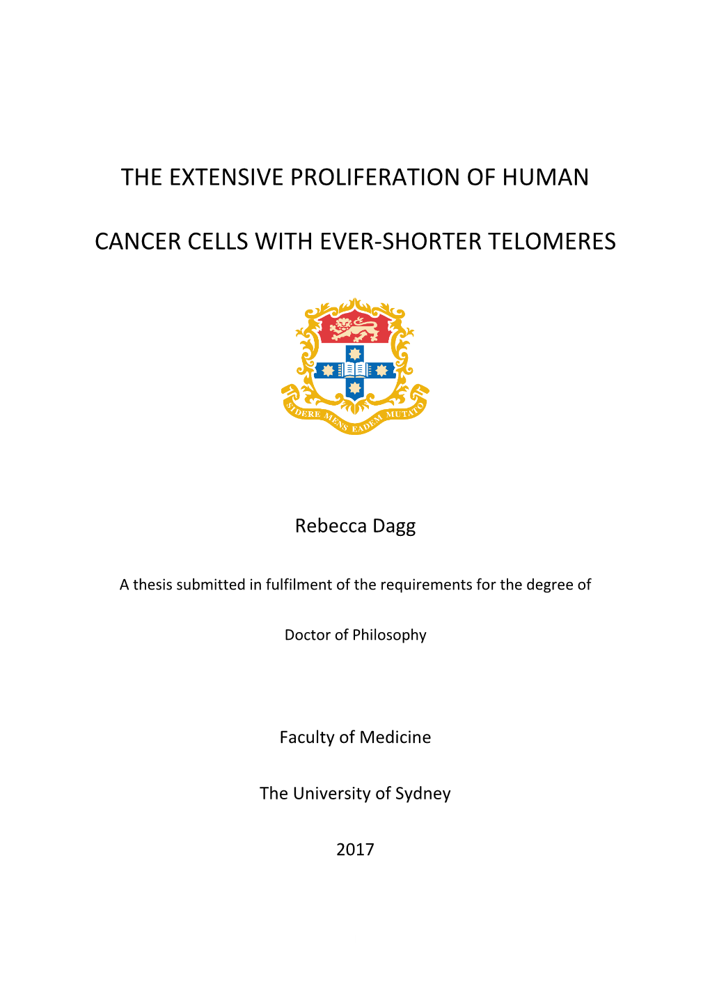 The Extensive Proliferation of Human Cancer Cells with Ever-Shorter