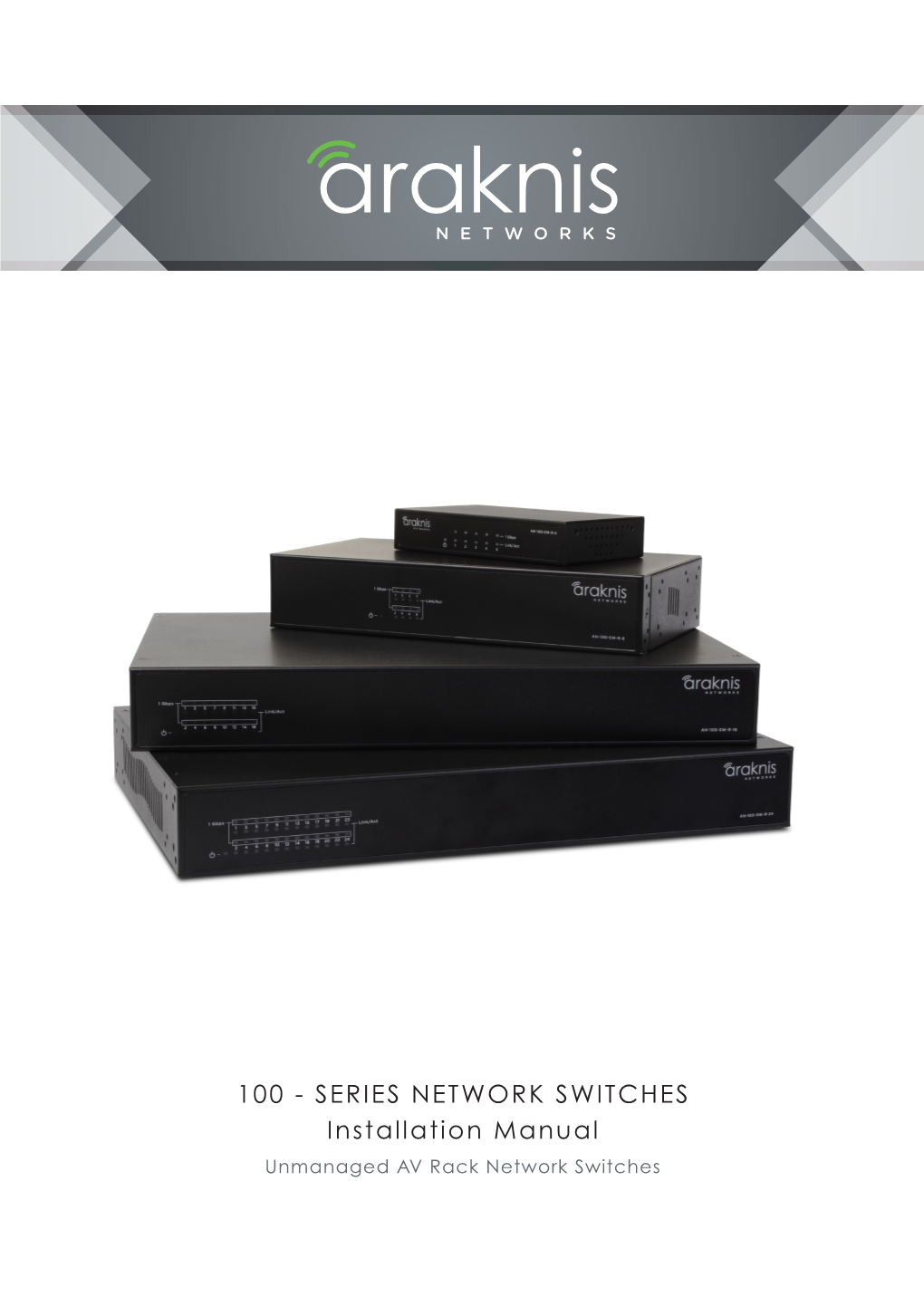 100 - SERIES NETWORK SWITCHES Installation Manual Unmanaged AV Rack Network Switches CERTIFICATIONS and WARNINGS