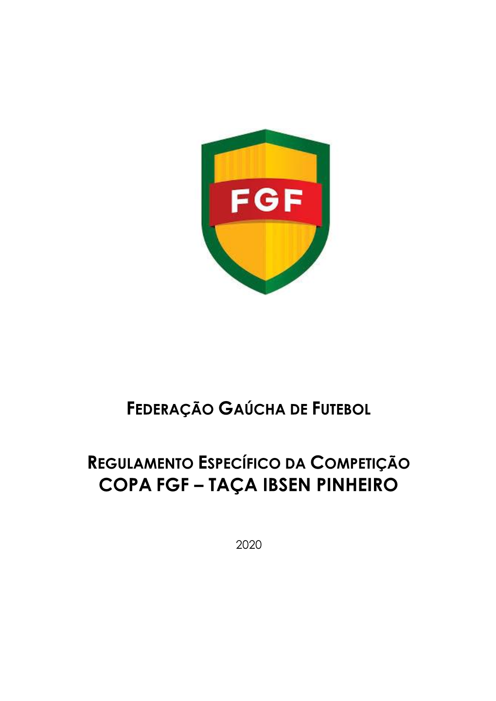 Copa Fgf – Taça Ibsen Pinheiro