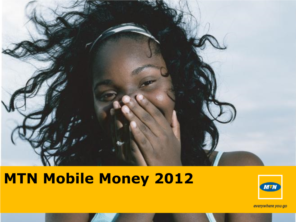 Mobile Money 2012 What Is Mobile Money?