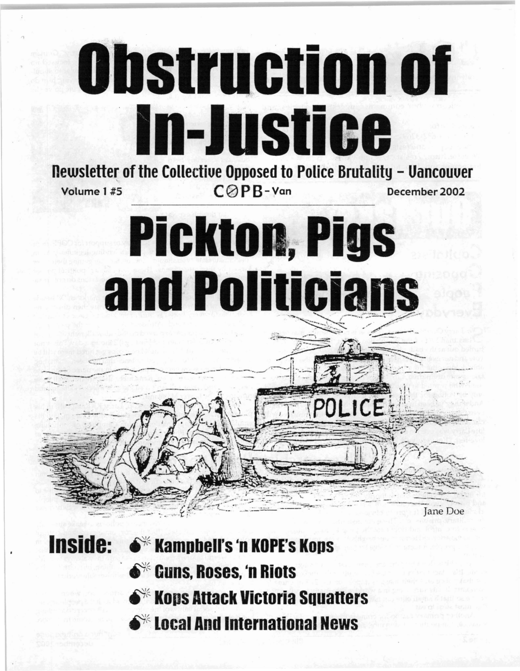 Newslette~Of the Collectiue Opposed to Police Brutality - Uancouuer Volume 1 #5 C® PB- Van December 2002