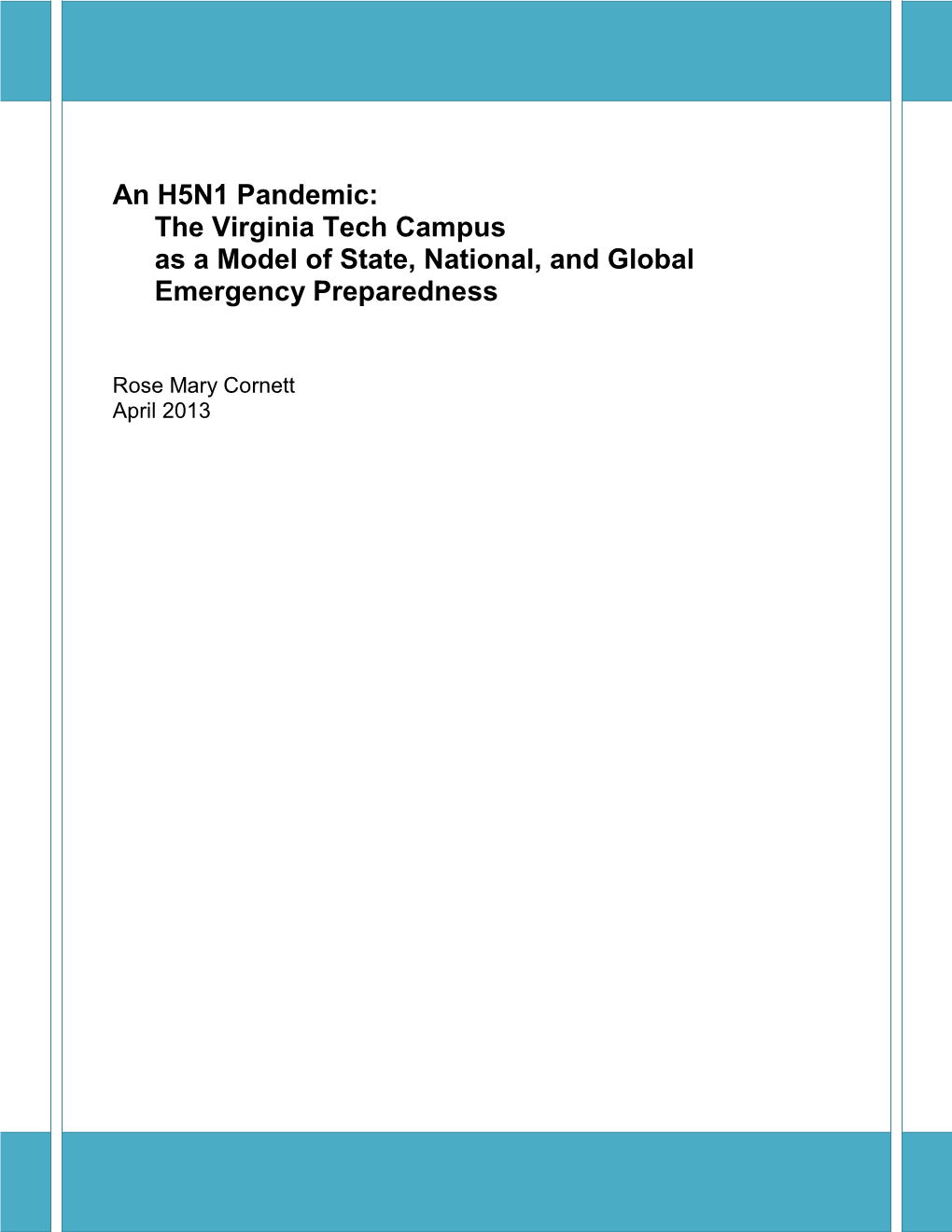 An H5N1 Pandemic: the Virginia Tech Campus As a Model of State, National, and Global Emergency Preparedness