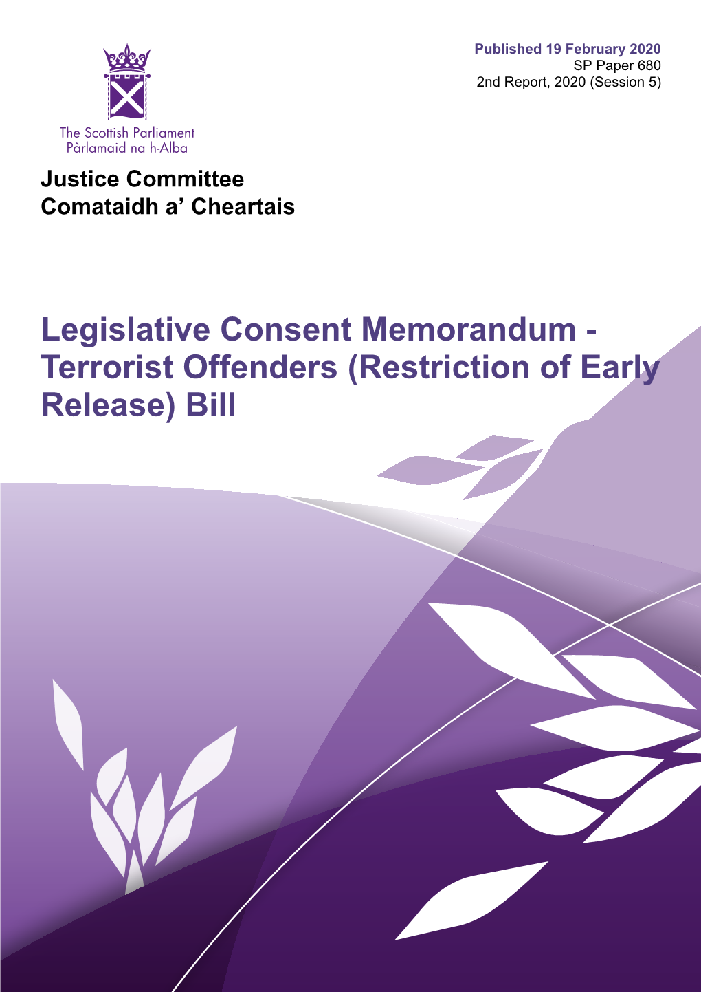 Legislative Consent Memorandum - Terrorist Offenders (Restriction of Early Release) Bill Published in Scotland by the Scottish Parliamentary Corporate Body