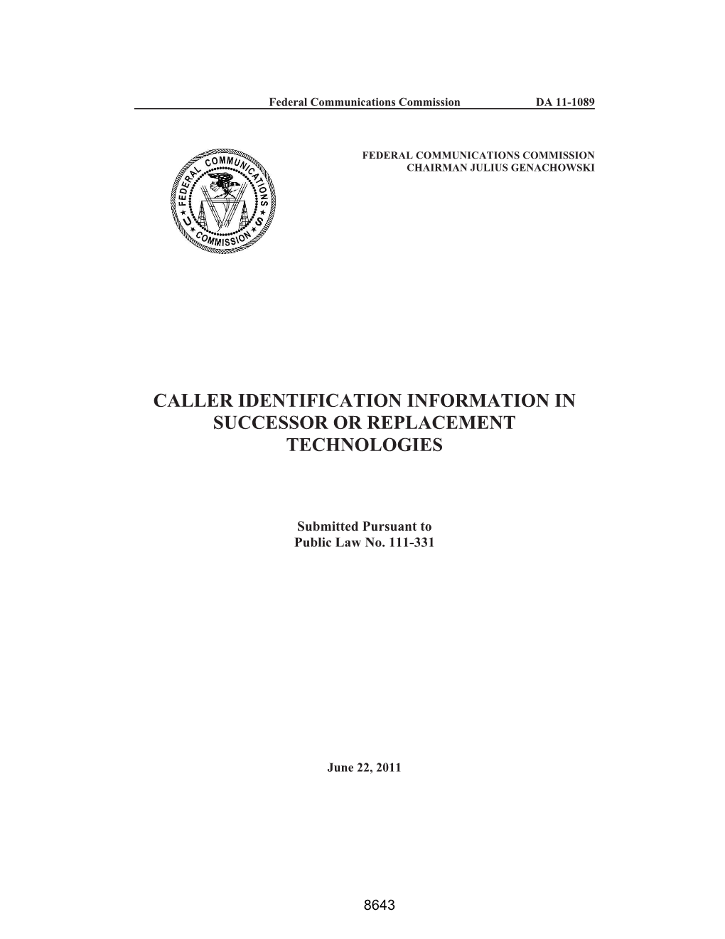 Caller Identification Information in Successor Or Replacement Technologies