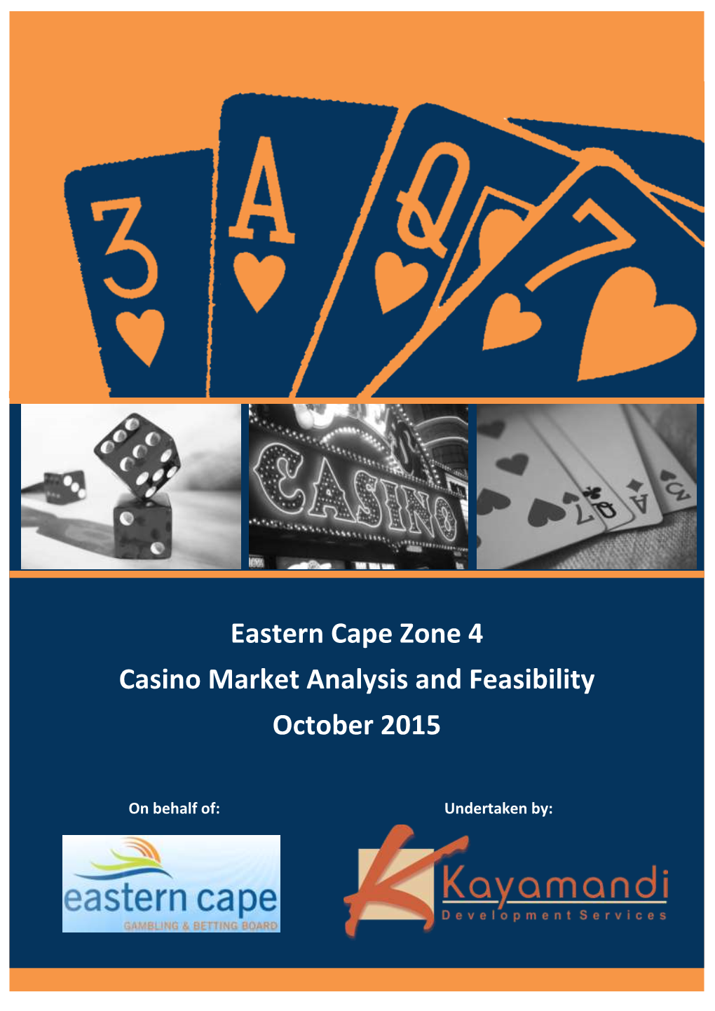 Eastern Cape Zone 4 Casino Market Analysis and Feasibility October 2015