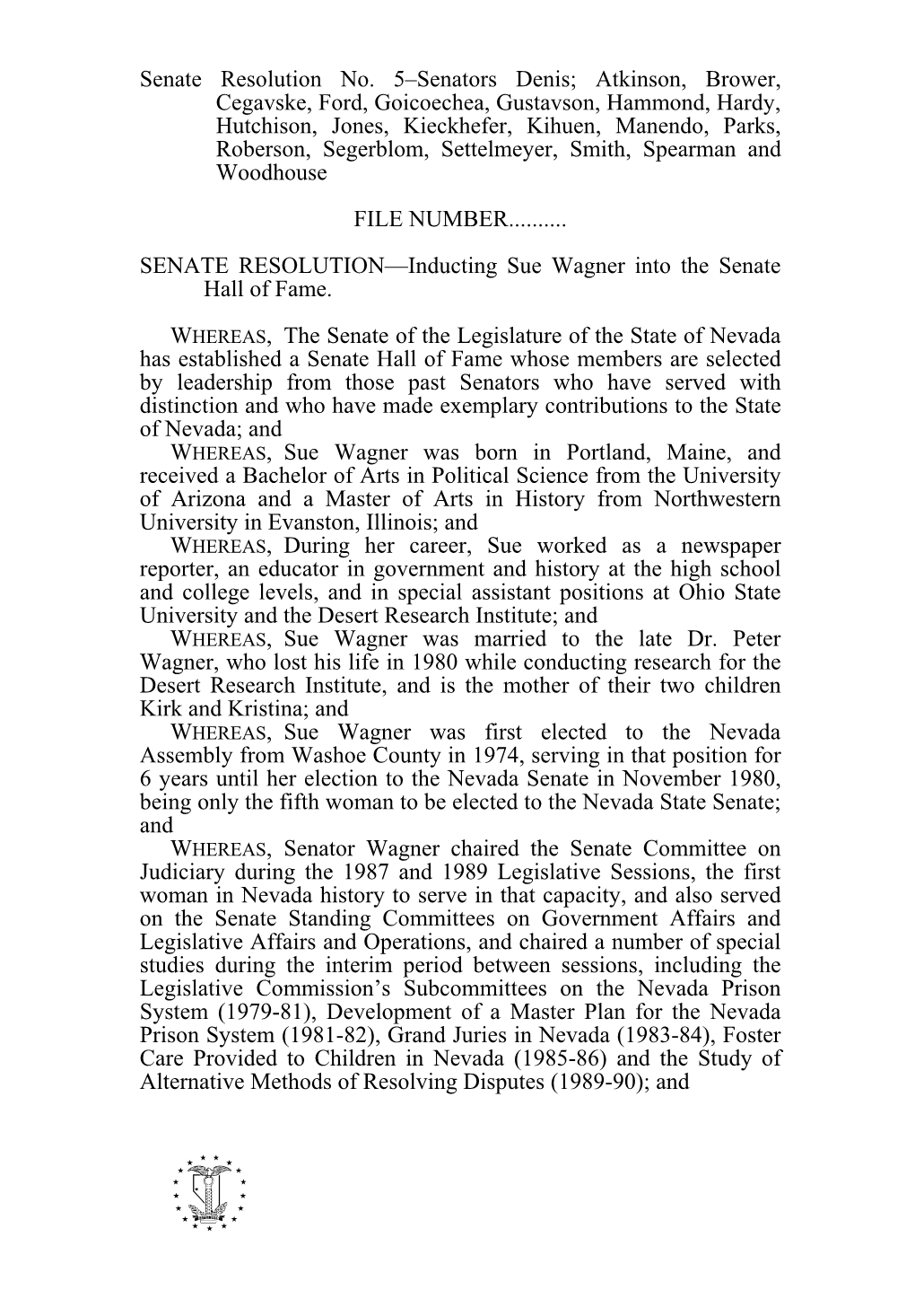 Senate Resolution No. 5–Senators Denis