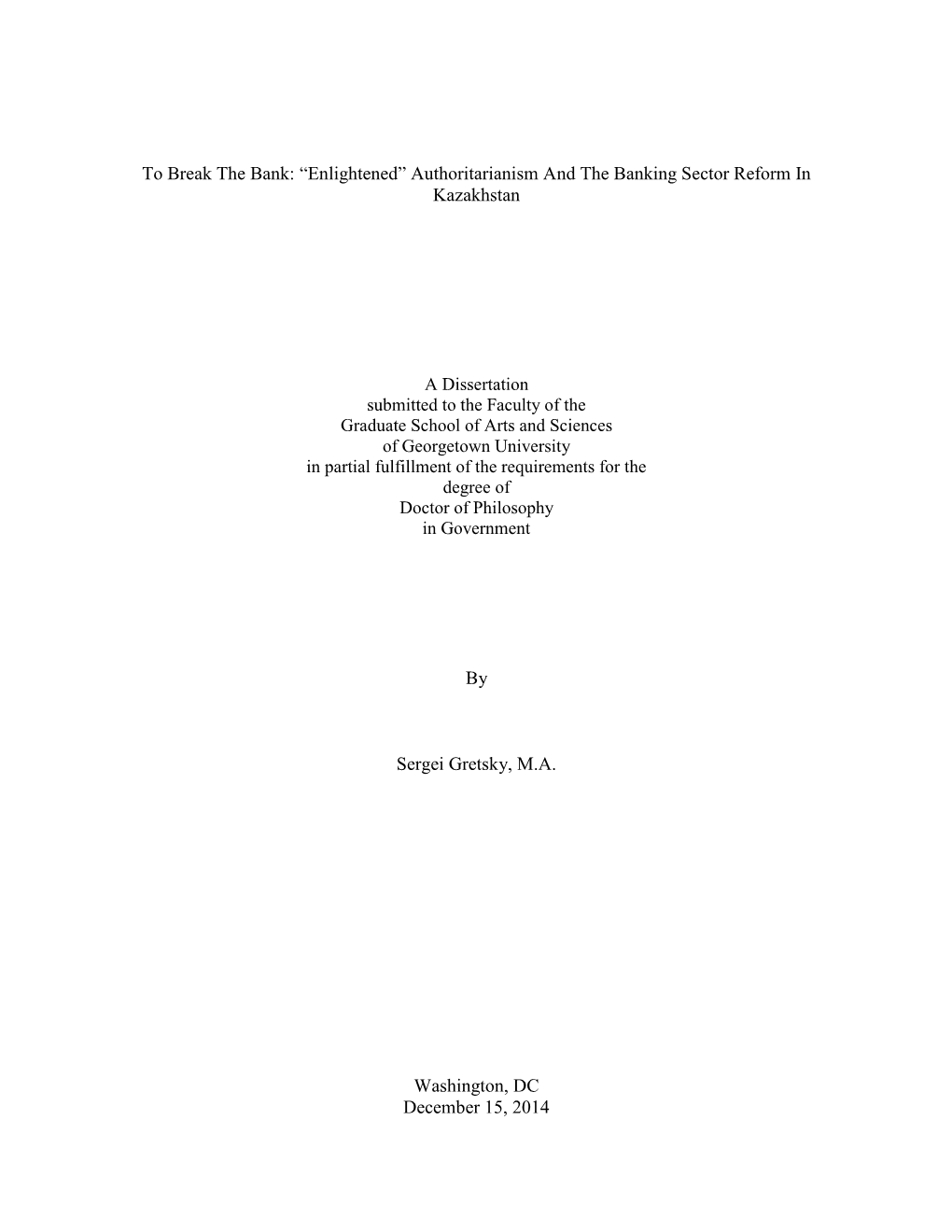 To Break the Bank: “Enlightened” Authoritarianism and the Banking Sector Reform in Kazakhstan