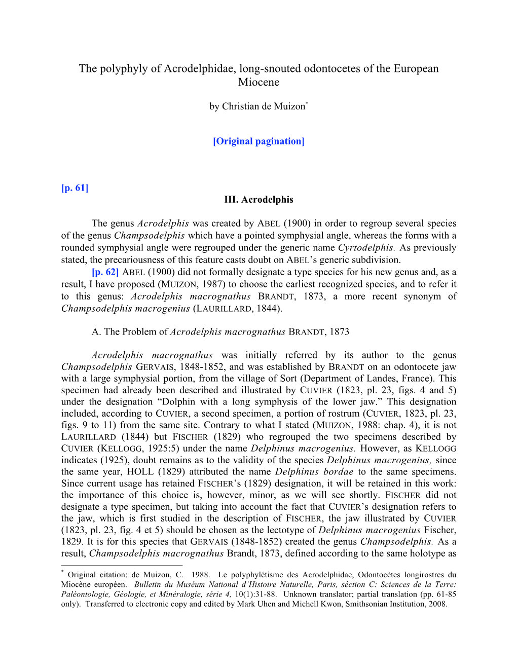 Muizon, Christian. the Polyphyletism of the Acrodelphidae, Long-Snouted