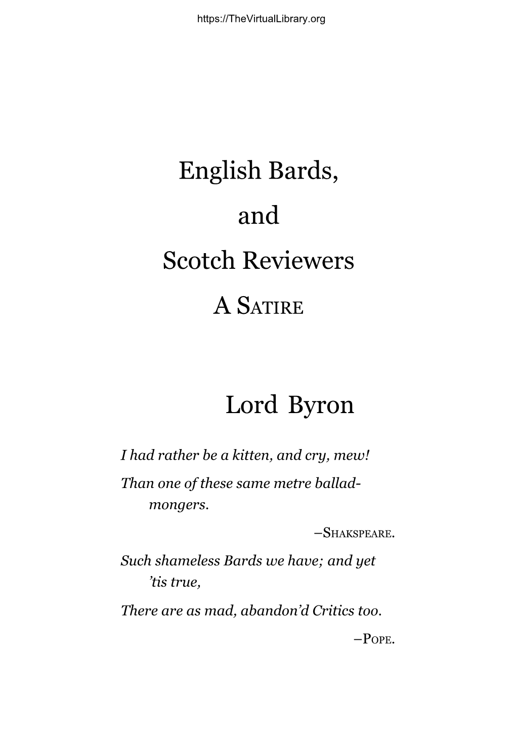 English Bards, and Scotch Reviewers’ Did Not Appear Till March, 1809