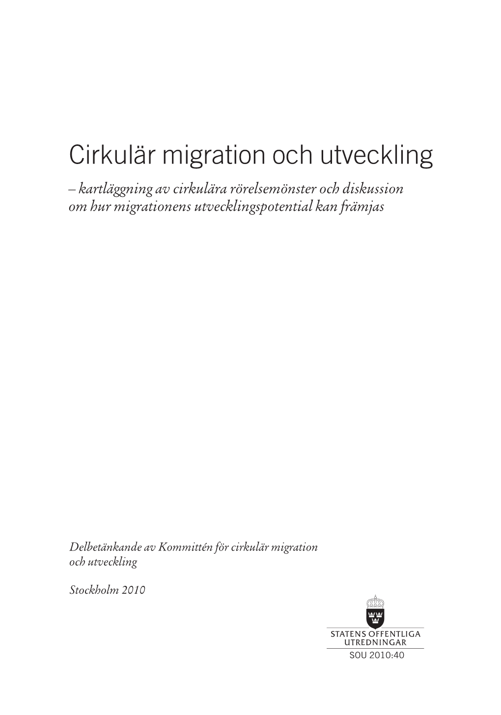 Cirkulär Migration Och Utveckling, SOU 2010:40