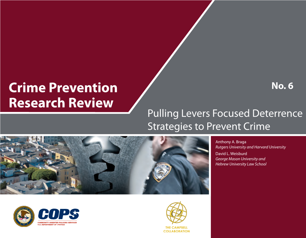 Pulling Levers Focused Deterrence Strategies to Prevent Crime